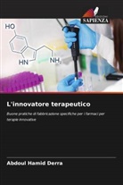 Abdoul Hamid Derra - L'innovatore terapeutico