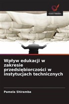 Pamela Shiramba - Wplyw edukacji w zakresie przedsiebiorczosci w instytucjach technicznych
