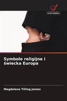 Magdalena Tilling James - Symbole religijne i swiecka Europa