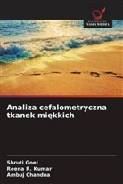Ambuj Chandna, Shruti Goel, Reena R. Kumar - Analiza cefalometryczna tkanek miekkich