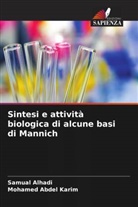 Mohamed Abdel Karim, Samual Alhadi - Sintesi e attività biologica di alcune basi di Mannich