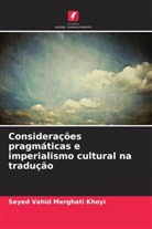 Seyed Vahid Merghati Khoyi - Considerações pragmáticas e imperialismo cultural na tradução