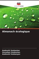 Andranik Voskanian, Andranik Voskanyan, Varuzhan Voskonian - Almanach écologique