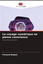 Farzana Begum - Le voyage numérique en pleine conscience