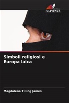 Magdalena Tilling James - Simboli religiosi e Europa laica