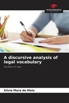 Sílvia Mara de Melo - A discursive analysis of legal vocabulary