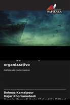 Hosein Harandi Amin (Scientific Editor), Behnaz Kamalpour, Hajar Khorramabadi - Un viaggio nello spazio organizzativo