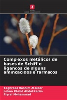 Lekaa Khalid Abdul Karim, Taghreed Hashim Al-Noor, Fiyral Mohammad - Complexos metálicos de bases de Schiff e ligandos de alguns aminoácidos e fármacos