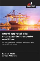 Ayman Akkoush, Kareem Khalil - Nuovi approcci alla sicurezza del trasporto marittimo