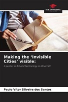 Paulo Vítor Silveira dos Santos - Making the 'Invisible Cities' visible: