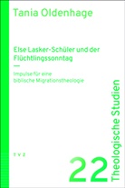 Tania Oldenhage - Else Lasker-Schüler und der Flüchtlingssonntag
