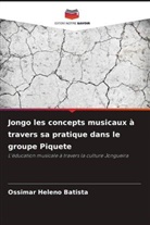 Ossimar Heleno Batista - Jongo les concepts musicaux à travers sa pratique dans le groupe Piquete