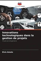ELVIS AMOLO - Innovations technologiques dans la gestion de projets
