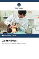 Khushbu Yadav - Zahnkaries