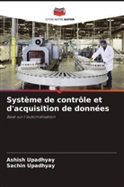 Ashish Upadhyay, Sachin Upadhyay - Système de contrôle et d'acquisition de données