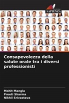 Mohit Mangla, Preeti Sharma, Nikhil Srivastava - Consapevolezza della salute orale tra i diversi professionisti
