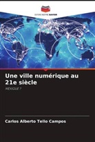 Carlos Alberto Tello Campos - Une ville numérique au 21e siècle