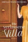 Sibylle Weischenberg - Die verlassene Villa