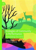 Karen Savage, Dominic Symonds - Ecologies of Community in Performance