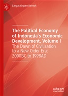 Sangaralingam Ramesh - The Political Economy of Indonesia's Economic Development, Volume I