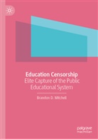 Brandon D Mitchell, Brandon D. Mitchell - Education Censorship