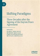 Emir Hadzikadunic, Emir Hadžikadunić, Emir Hadzikadunic et al, Mustafa Krupalija, Muhidin Mulalic, Muhidin Mulalić... - Shifting Paradigms
