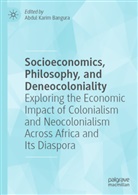 Abdul Karim Bangura, Abdul Karim Bangura - Socioeconomics, Philosophy, and Deneocoloniality
