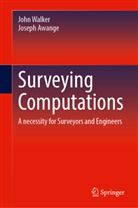 Joseph Awange, John Walker - Surveying Computations