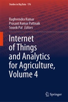Raghvendra Kumar, Prasant Kumar Pattnaik, Souvik Pal, Prasant Kumar Pattnaik - Internet of Things and Analytics for Agriculture, Volume 4