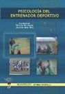 Félix Guillén García - Psicología del entrenador deportivo