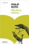 Philip Roth - Deudas y dolores