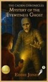 Eddie Jones - Mystery of the Eyewitness Ghost