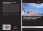 Josegley Andrade de Lucena - THE CONCEPT OF ACTION IN HANNAH ARENDT