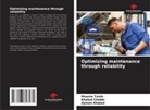 Khaled Chebbi, Aymen Khaled, Mounia Taleb - Optimizing maintenance through reliability