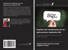 Angélica Castro, Emilio Carlos Lopes de Lemos - Análisis del rendimiento de las aplicaciones mediante SQL
