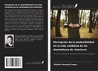 Giselle Kossatz Lopes - Percepción de la sostenibilidad en la vida cotidiana de los diseñadores de interiores