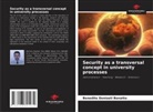 Benedito Donizeti Bonatto - Security as a transversal concept in university processes