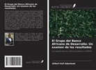 Gilbert Kofi Adarkwah - El Grupo del Banco Africano de Desarrollo: Un examen de los resultados