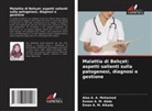 Essam A. M. Abda, Eman A. M. Alkady, Alaa A. A. Mohamed - Malattia di Behçet: aspetti salienti sulla patogenesi, diagnosi e gestione