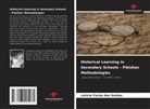 Letícia Farias Dos Santos - Historical Learning in Secondary Schools - Pibidian Methodologies