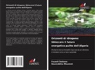 Foued Chabane, Noureddine Moummi - Orizzonti di idrogeno: Sbloccare il futuro energetico pulito dell'Algeria