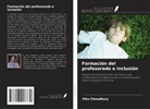 Piku Chowdhury - Formación del profesorado e inclusión