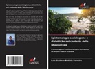 Luiz Gustavo Batista Ferreira - Epistemologie sociologiche e dialettiche nel contesto delle idiosincrasie