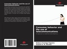 Rebeca Formiga Figueira, Suzana G. M. Nicolau - Consumer behavior and the use of telecommunications