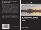 Zaid Dannoun - El futuro de las finanzas islámicas y los negocios halal