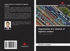 Azizzhon Jusupov - Organization of a network of logistics centers