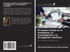 Elia Simeia Martins dos Santos Amorim - El museo virtual en la enseñanza, la investigación y la divulgación científica