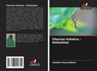 Saadatu Hayatuddeen - Filariosi linfatica - Elefantiasi