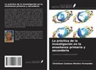 Christiane Caetano Martins Fernandes - La práctica de la investigación en la enseñanza primaria y secundaria