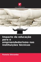 Pamela Shiramba - Impacto da educação para o empreendedorismo nas instituições técnicas